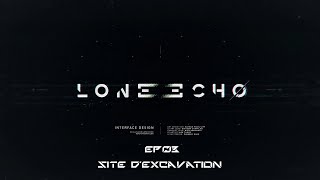 Lone Echo   Le site dexcavation  Ep03  PCVR Lets Play [upl. by Lorn]