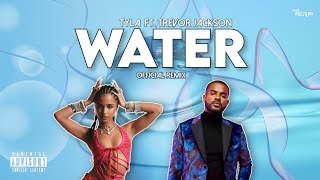 Tyla  Water ft Trevor Jackson Official Remix [upl. by Bliss]