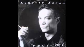 Zoran Lekovic  Ti si moj Bog  Audio 1994 HD [upl. by Lucila]