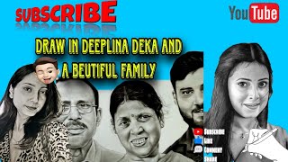 Draw In pencil Assamese Singer Deeplina Deka And Beautiful Family youtube subscribe artwork [upl. by Eiuol]