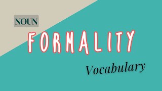 What does Formality mean [upl. by Panthea]