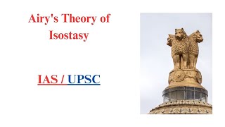 Airys Theory of Isostasy  Geography Optional  IAS  UPSC [upl. by Yvi]