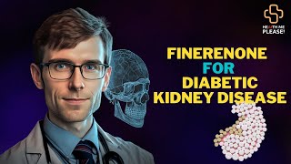 Ep 05 Whats new Finerenone as a Treatment for Diabetic Kidney Disease [upl. by Dupuy]