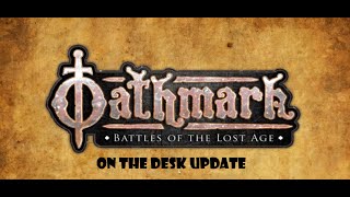 Oathmark On The Table Update [upl. by Tace]