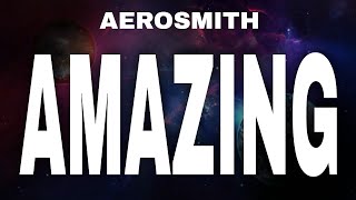 Aerosmith Amazing Lyrics [upl. by Odlavu]