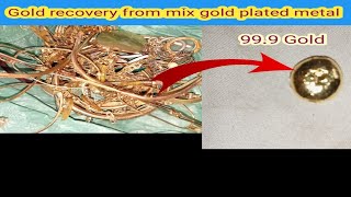 Gold Recovery From Gold Plated Mix Metal Gold recovery different process [upl. by Guntar]