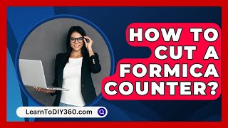 How To Cut A Formica Counter  LearnToDIY360com [upl. by Marika349]