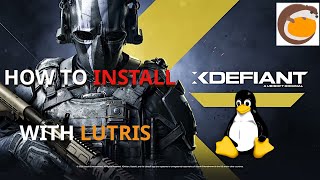 XDefiant  Lutris  Quick How To [upl. by Imac]