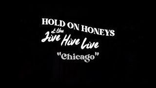 Hold on Honeys  Chicago  Jive Hive Live [upl. by Baggett]