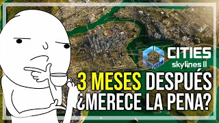 Cities Skylines 2 ¿Merece la Pena 3 MESES Después [upl. by Eriuqs]