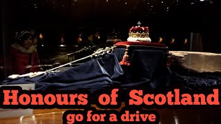 The Honours of Scotland  go for a drive [upl. by Vladamar]