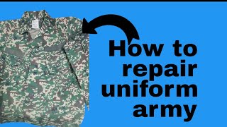 How to repair uniform army [upl. by Aikaj]