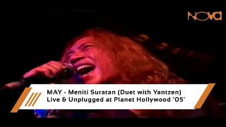 MAY  Meniti Suratan Duet with Yantzen  Live amp Unplugged at Planet Hollywood 05 [upl. by Lucho]