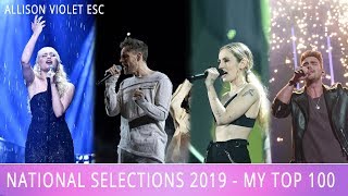 Eurovision 2019 National Selections  My Top 100 [upl. by Hendrick887]