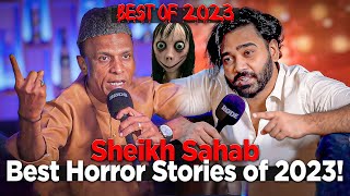 Rewind Of Sheikh Sahabs Horror Stories 2023  Ahmed Khan Podcast [upl. by Acillegna]