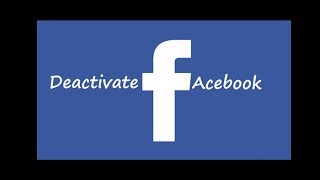 How to Deactivate Facebook Account 2018 [upl. by Pierro]