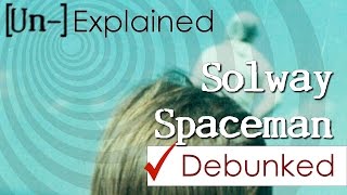 Solway Spaceman  Debunked and Explained [upl. by Studley]