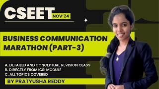 CSEET Nov24  Business Communication Marathon  part3  By Pratyusha Reddy [upl. by Lotti711]