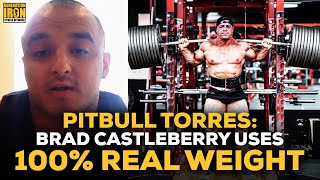 Pitbull Torres Brad Castleberry Is 100 Using Real Weight With A Catch [upl. by Anat]