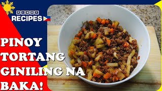 TORTANG GINILING NA BAKA  PINOY RECIPES [upl. by Neyrb337]