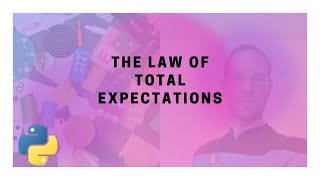 The Law of Total Expectations [upl. by Paulita]