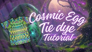 Cosmic Egg Psychedelic Tie Dye Tutorial  DIY Tie Dye [upl. by Naehgem]