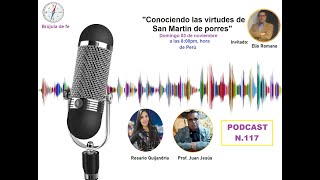 quotConociendo las virtudes de San Martín de Porresquot Podcast 117 [upl. by Elly]