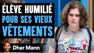 Élève Humilié POUR SES VIEUX VÊTEMENTS  Dhar Mann [upl. by Carie221]