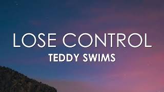 Teddy Swims  Lose Control Letra Inglés  Español [upl. by Letnuahs]