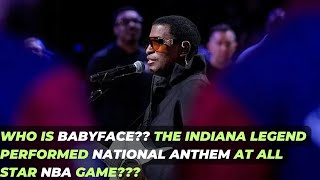 Who is Baby Face The Indiana legend performed national anthem at All Star NBA Game [upl. by Yecaj976]