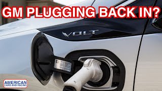 Reverse Heres Why General Motors Is Bringing Back PlugIn Hybrids After Canceling The Chevy Volt [upl. by Leif222]