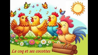 le coq et ses cocottes  Comptine pour enfants  Auteure Compositrice Virginie Albanese [upl. by Suryc]