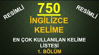 750 İngilizce Kelime1 Bölüm En Çok Kullanılan Kelimeler [upl. by Woodsum]