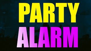 Party Alarm Sound [upl. by Doscher]