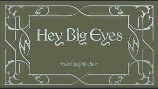 Caroline Polachek  Hey Big Eyes Lyric Booklet [upl. by Lashonde]