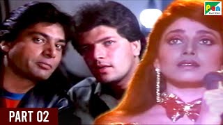 Saathi 1991 Full Movie  Aditya Pancholi Mohsin Khan Varsha Usgaonkar Soni Razdan  Part 02 [upl. by Teiluj]