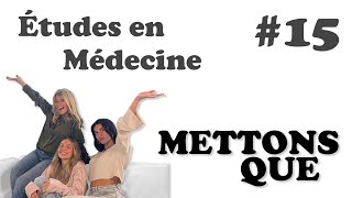 Episode 15  Études en Médecine [upl. by Ladd]