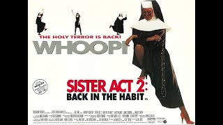 SISTER ACT 2  Back in the Habit [upl. by Newell]