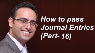 How to make Journal Entries Video16Journal entries related to Interest On Loan [upl. by Witha331]