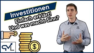 Investition einfach erklärt  Und was macht Sinn [upl. by Sukramed640]