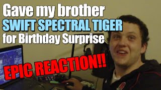 EPIC REACTION TO SWIFT SPECTRAL TIGER SURPRISE  BROTHERS BDAY PRESENT [upl. by Eldreeda]