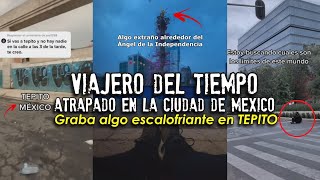 Viajero del tiempo atrapado en la CIUDAD DE MÉXICO graba algo extraño en TEPITO [upl. by Dionisio]