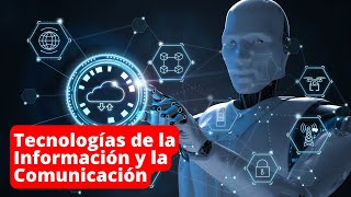 ¿Qué son las TIC y para qué sirven Tipos y ejemplos Tecnologías de la Información y Comunicación [upl. by Nichols]