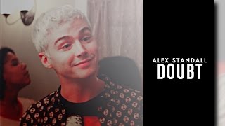 Alex Standall  Doubt [upl. by Gianna]