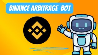 Binance Arbitrage Trading Bot Crypto Arbitrage Trading Tutorial [upl. by Alenairam]