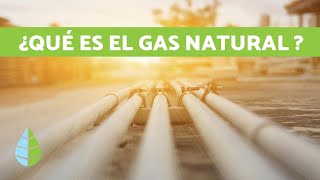 Qué es el gas natural y para qué sirve [upl. by Vincelette]