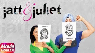 Jatt amp Juliet  Official Trailer  Diljit Dosanjh amp Neeru Bajwa  Releasing 28 May 2018 [upl. by Eirelam487]