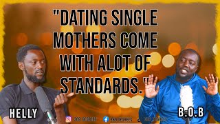 DATING SINGLE MOTHERS COME WITH ALOT OF STANDARDS  BOB amp HELLY  ep 48 [upl. by Llebiram847]