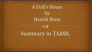 A Dolls House by Henrik Ibsen Summary in Tamil [upl. by Maller]