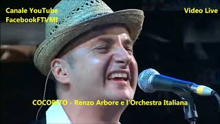 COCORITO Live  Renzo Arbore e lOrchestra Italiana [upl. by Kotta903]